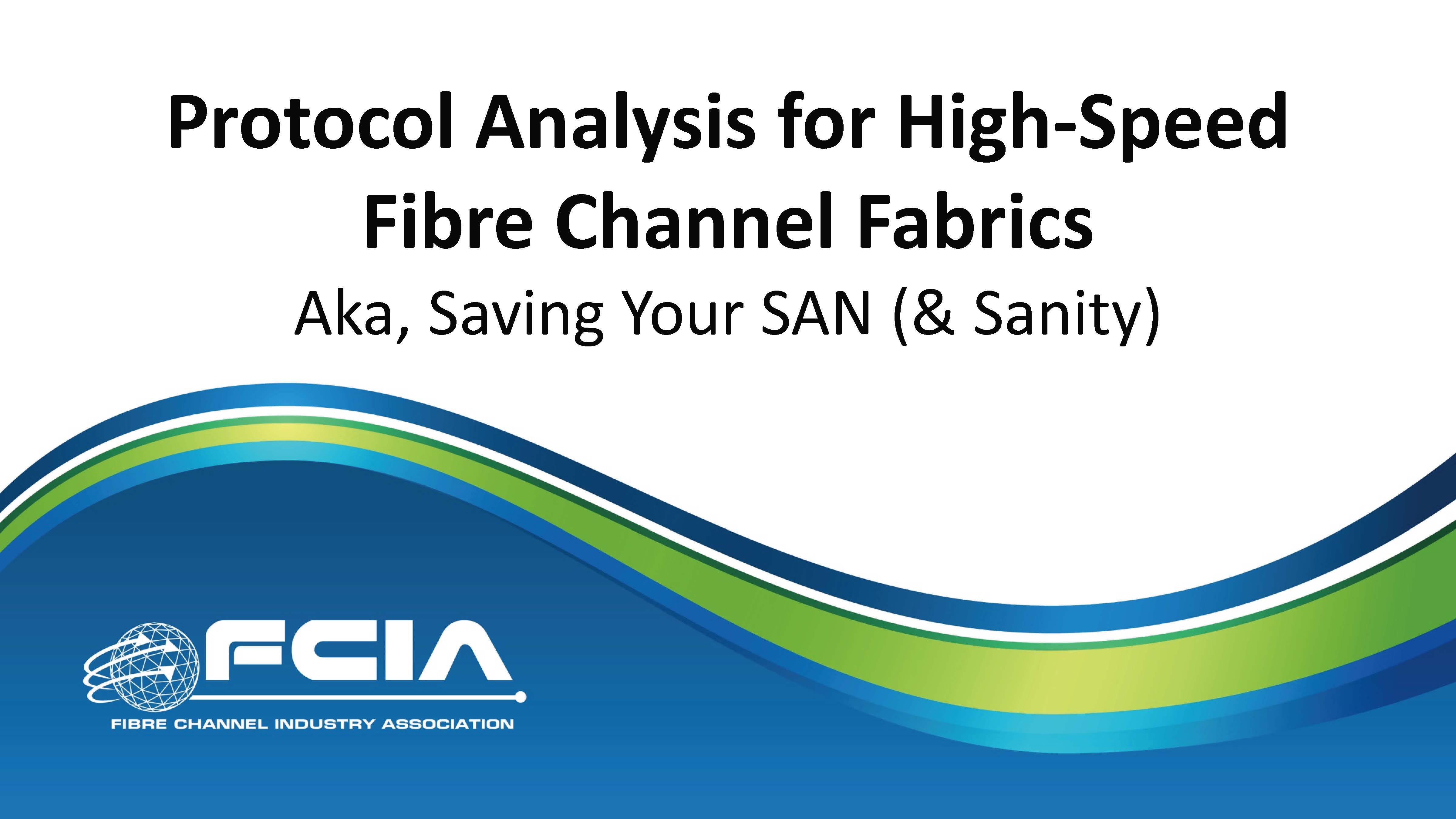 Protocol Analysis for High-Speed Fibre Channel Fabrics