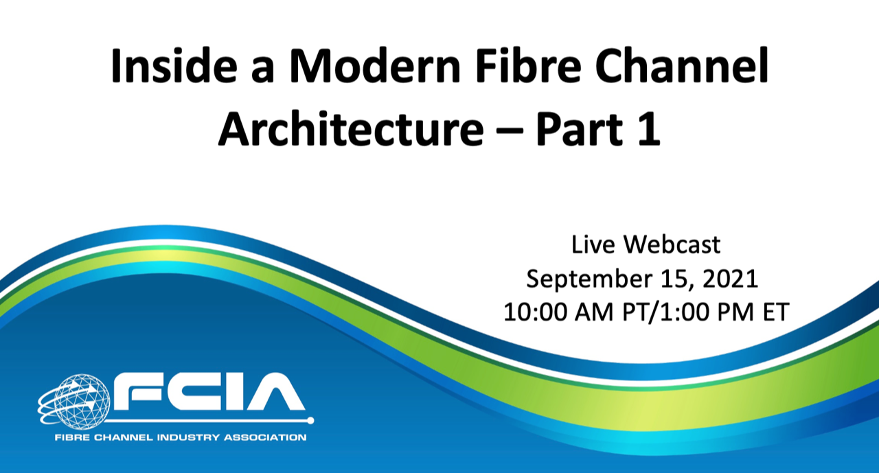 Inside a Modern Fibre Channel Architecture- Part 1