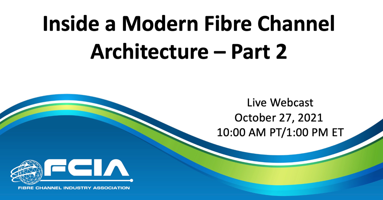 Inside a Modern Fibre Channel Architecture - Part 2