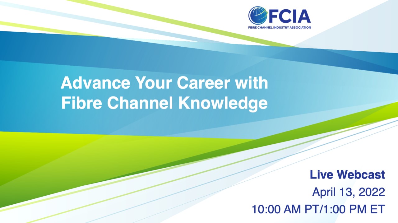 Advance Your Career with Fibre Channel Knowledge