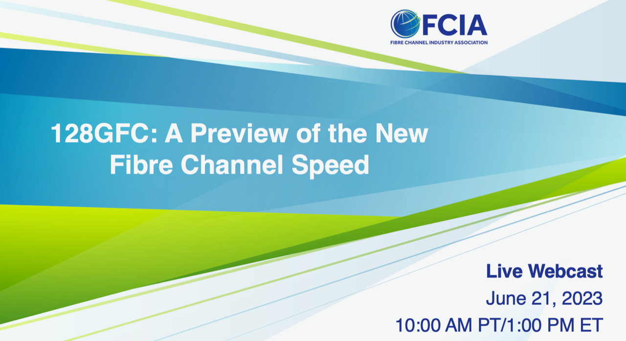 128GFC: A Preview of the New Fibre Channel Speed